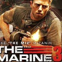 Star Movies 8/11: The Marine 3: Homefront