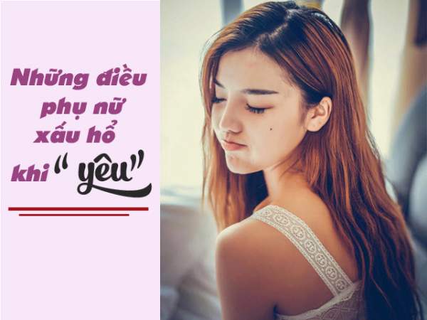 Đã đến lúc chị em chẳng việc gì phải xấu hổ về những điều này khi “yêu” 3