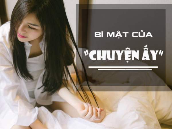 Bí mật của “chuyện ấy”, nếu biết được, vợ chồng sẽ cực kì hạnh phúc 3