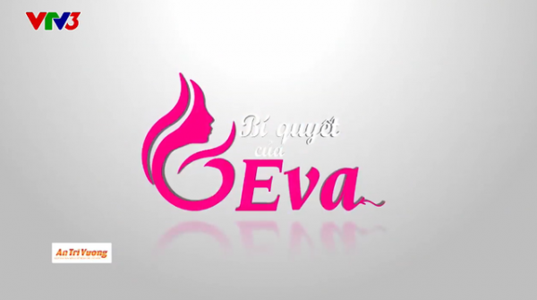 Show “Bí quyết của Eva”: Cẩm nang mẹo vặt gia đình cho phụ nữ hiện đại