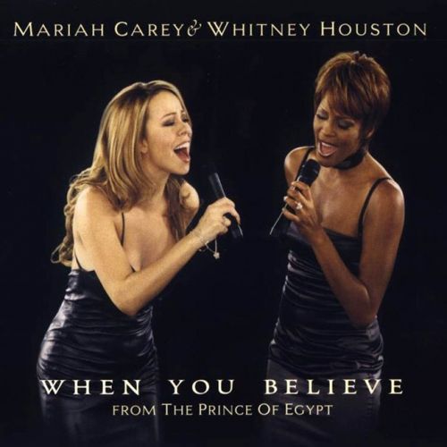 "When You Believe": Ca khúc thay đổi Whitney và Mariah