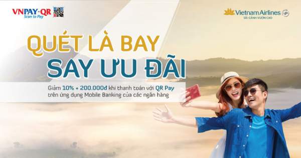 Ưu đãi lớn cho khách hàng thanh toán vé Vietnam Airlines bằng QR Pay
